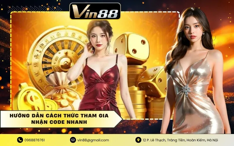 Hướng dẫn cách thức tham gia nhận code nhanh
